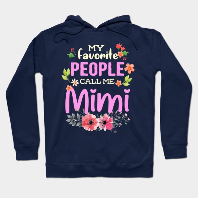 My favorite people call me Mimi Hoodie by jonetressie